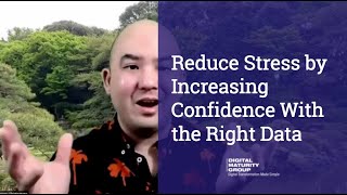 Reduce Stress by Increasing Confidence With the Right Data