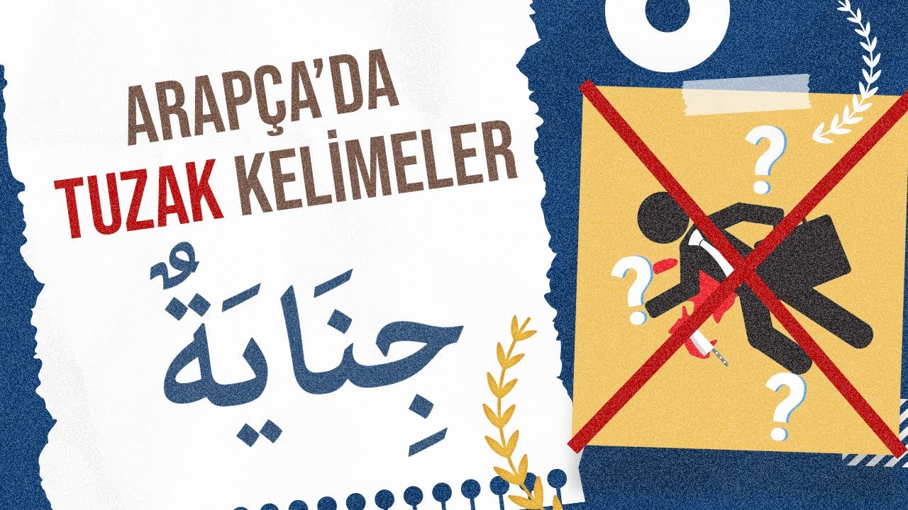 ARAPÇA'DA TUZAK KELİMELER: CİNAYET