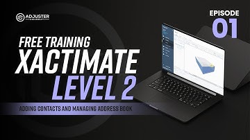 Lesson 01: Adding Contacts & Managing Your Address Book | FREE Xactimate Level 2 Training 📋💻