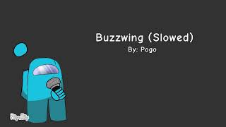 Buzzwing (slowed)