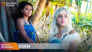 S1 E1 · Eden Season 1 Episode 1