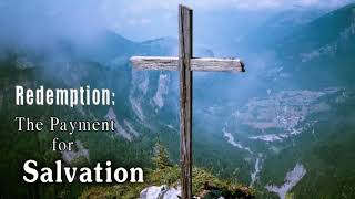 Dr. Tony Evans | Redemption: The Payment for Salvation - Oct, 04 - 2019
