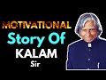 Motivational story of APJ Abdul Kalam | Big Shot Series by willpower star |