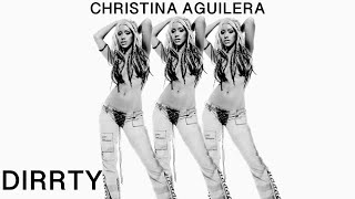 Christina Aguilera - Dirrty Lyrics
