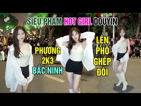 Thần tiên tỉ tỉ Siêu Phẩm hot girl Douyin quê Bắc Ninh nhảy cực cuốn trên phố ghép đôi & cái kết