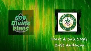 #101 Brett Anderson - Heart And Soil Seeds Project