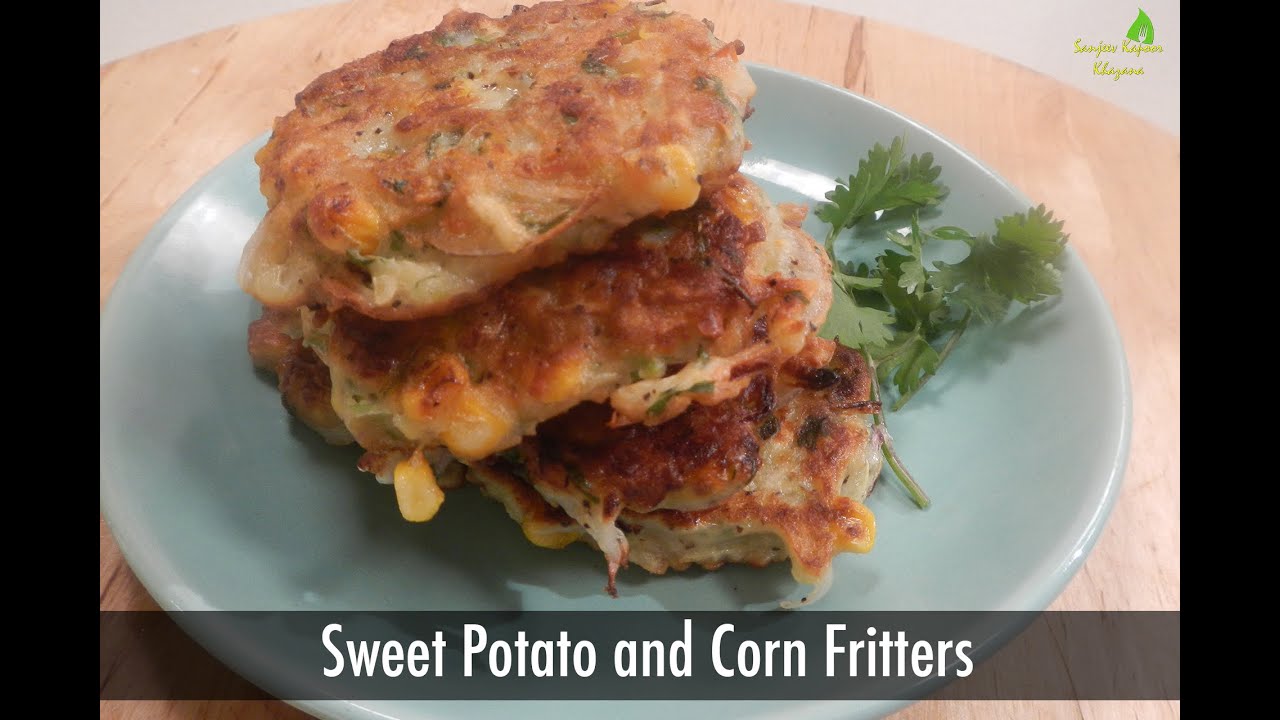 Sweet Potato And Corn Fritters