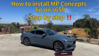 How to install Mp concept lip on a new Mustang s650