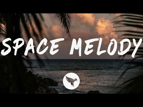 Vize X Alan Walker Space Melody Lyrics Edward Artemyev Feat Leony Youtube