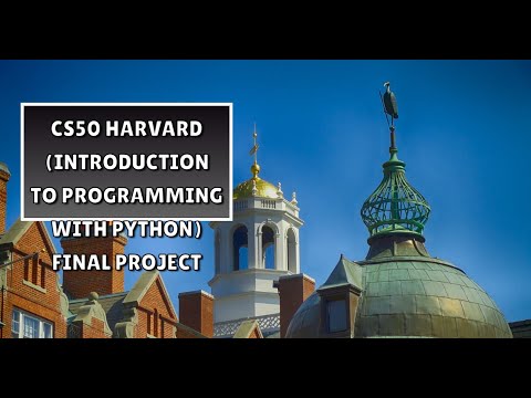 FINAL PROJECT of course CS50 HARVARD(Introduction To programming with python)