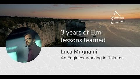 WebHack#49 3 years of Elm: lessons learned