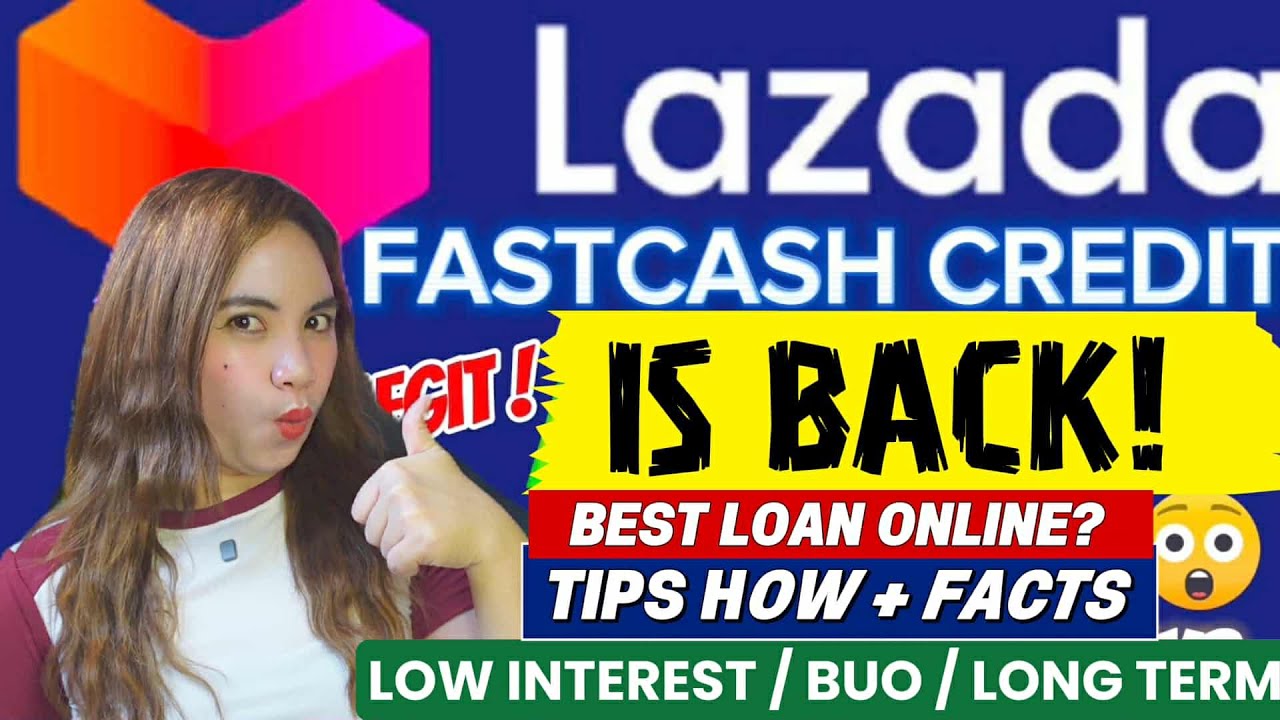 LAZADA FASTCASH CREDIT LIMIT IS BACK + TIPS HOW! BEST LOAN ONLINE W/ LOW INTEREST LONG TERM AT BUO!