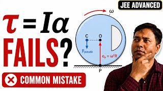 When τ = Iα Gives WRONG Answer! ⚠️ The Pure Rolling Trap | JEE Advanced Physics 