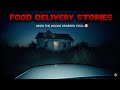 3 Scary TRUE Food Delivery Horror Stories