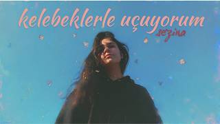 Sezina - Kelebeklerle Uçuyorum 