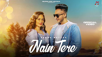 NAIN TERE  | SEERA BUTTAR | EIMEE BAJWA | MIND FRIQUE | NEW PUNJABI SONG 2022 | @melodiesmusic7393