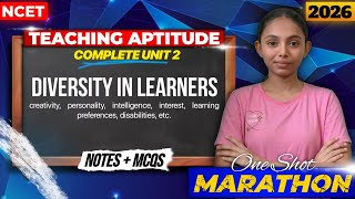 NCET 2026 Teaching Aptitude Unit 2 | Diversity in Learners One Shot | Updated Syllabus | Theory+MCQs