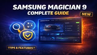 🆕 Samsung Magician 9 Complete Guide – Monitor SSD Health, Performance & Firmware SSD Monitoring screenshot 2