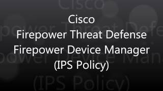 10. Cisco Firepower Threat Defense: Firepower Device Manager (IPS Policy) screenshot 5