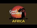Africa Good Morning - 6 May 2024