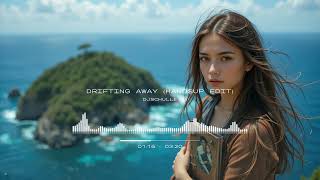 Download Lagu DJSchulle - Drifting Away (HandsUp Edit) MP3