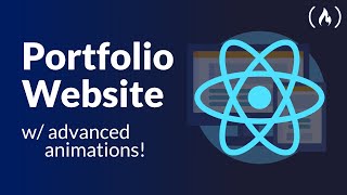 React Project Tutorial - Build a Portfolio Website w/ Advanced Animations