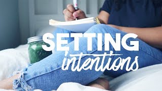 SETTING INTENTIONS | How to set POWERFUL intentions | Kiarna Jayne