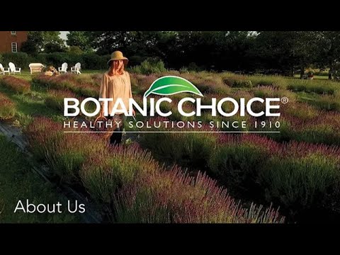 History of Botanic Choice | BotanicChoice.com