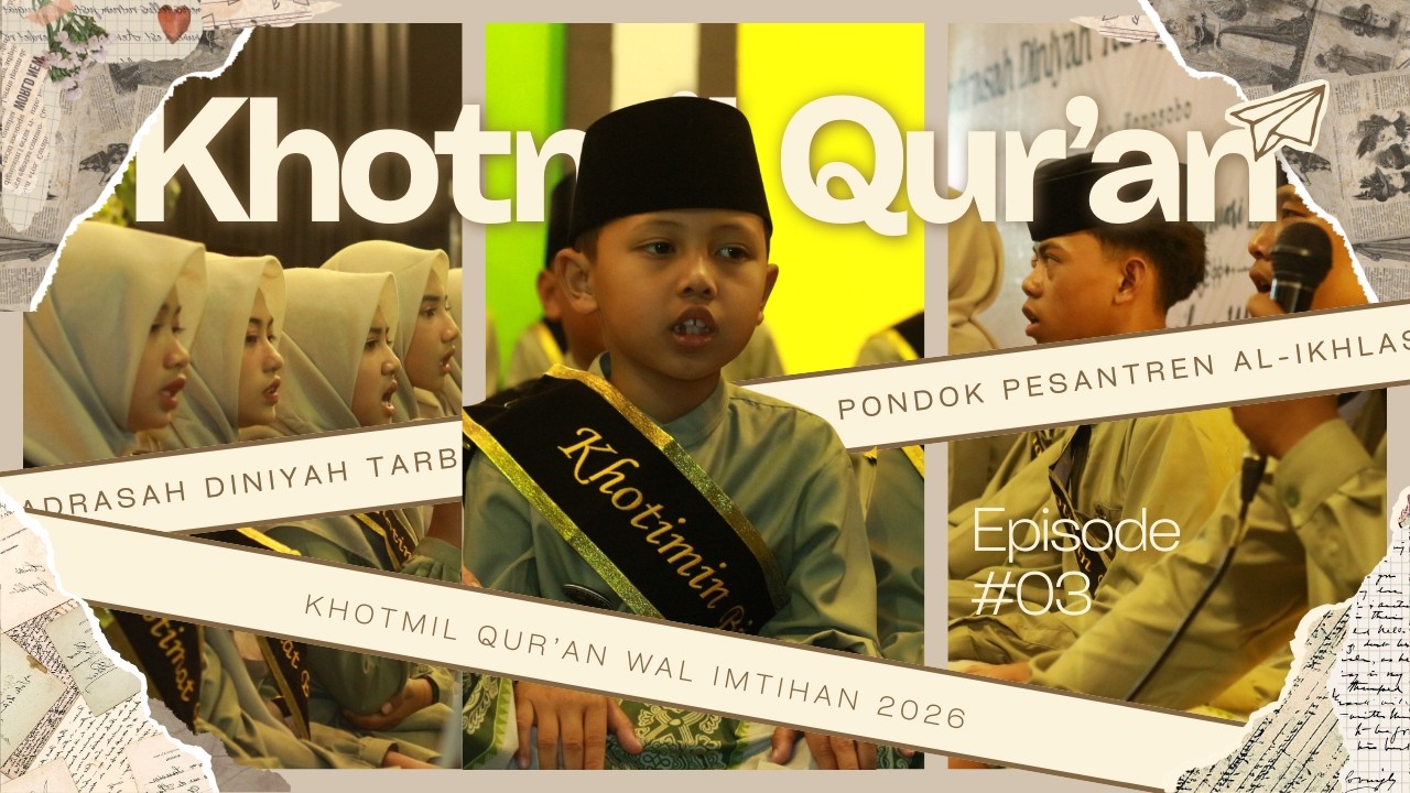 Khotmil Qur'an Wal Imtihan 2026