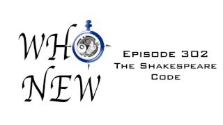 Famous Who New Episode 302 - The Shakespeare Code Wealth