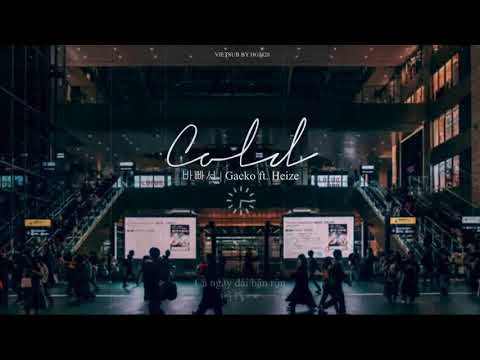 (vietsub) Cold (바빠서) 🌸 Gaeko ft. Heize