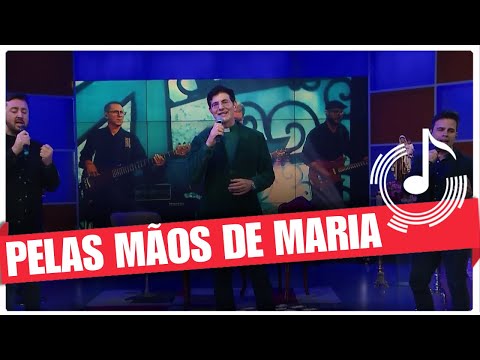 Pelas Mãos de Maria - Padre Reginaldo Manzotti e Banda REDEVIDA