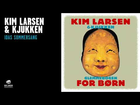 Kim Larsen & Kjukken - Idas Sommersang (Officiel Audio Video)