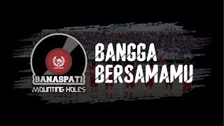 Mounting Holes Feat Banaspati - Bangga Bersamamu Official Video Lyrics