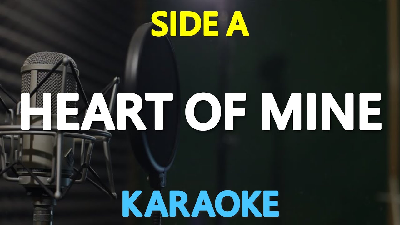 HEART OF MINE - Side A (KARAOKE Version)