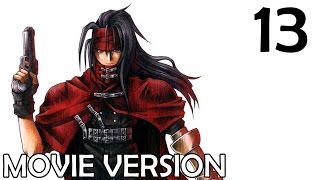 Final Fantasy VII - Movie Version - Part 13 - Vincent Valentine & Captain Cid