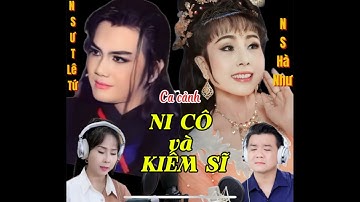 NI CÔ và KIẾM SĨ-Tác giả Viễn Châu-nsưt Lê Tứ-Hà Như cùng dàn nhạc nsưt Huỳnh Tuấn-Mỹ N Chi-Lữ Đạt