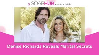 Denise Richards Reveals Marital Secrets