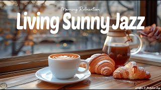 Living Sunny Coffee Jazz ☕~ Start a Energy Seasons with Sweet Morning Jazz & Summer Bossa Nova Music