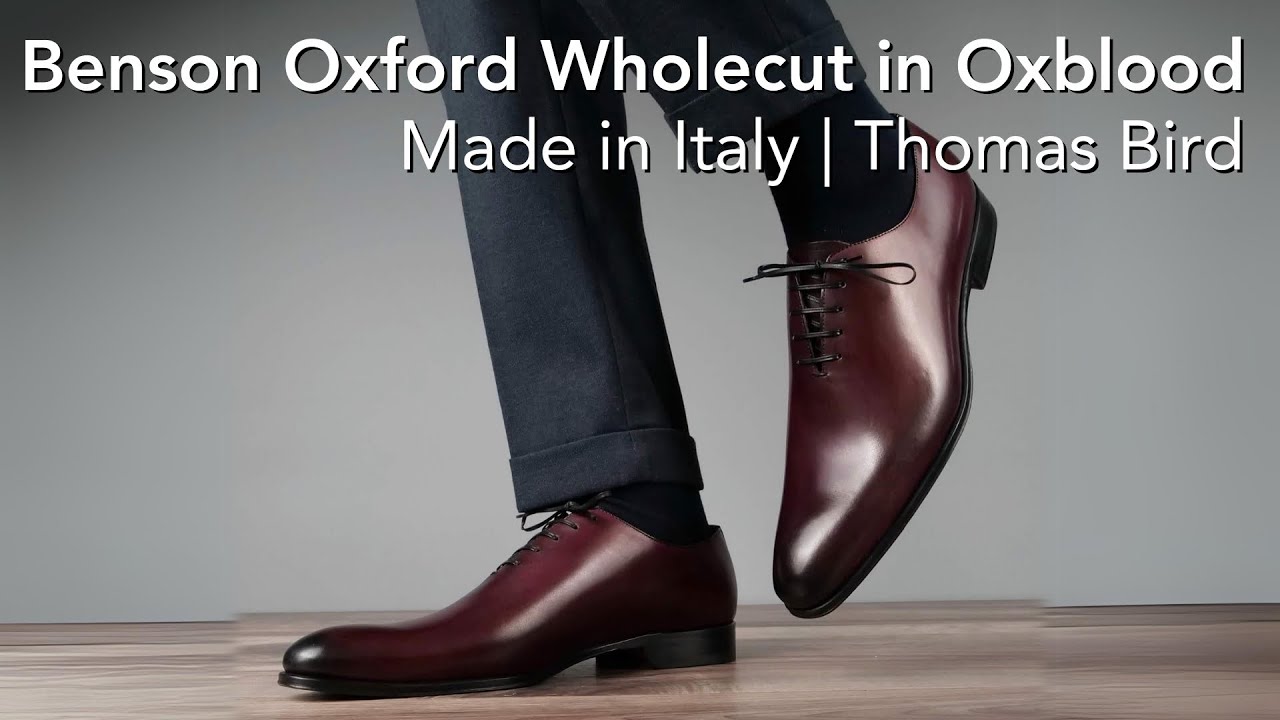 Oxblood wholecut Italian made by Thomas Bird YouTube