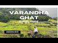 Offbeat One Day Picnic Spot Near Mumbai Pune Varandha Ghat Mahad Offbeat One Day Picnic Spot Near Mumbai Pune Varandha Ghat Mahad