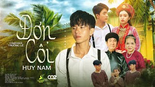 MV | ĐƠN CÔI | HUY NAM x TRƯỜNG LÊ |ngồi nghe mấy câu ơi hò thương bống con đò nước rồng nước lớn..