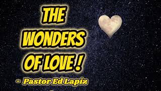 THE WONDERS OF LOVE - PASTOR ED LAPIZ PREACHING screenshot 3