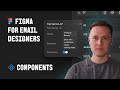 Figma Components and Component Properties for Email Designers | Tutorial for Beginners