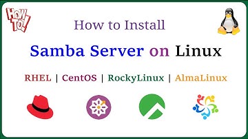 Samba - How to Install and Configure Samba Server on CentOS | Rocky Linux | AlmaLinux