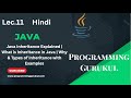 Lec.11| Java Inheritance | What is Inheritance in Java | Why & Types of Inheritance with Examples