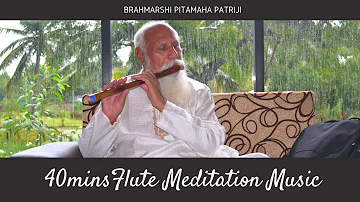 40 minutes Flute Meditation Music by Patriji