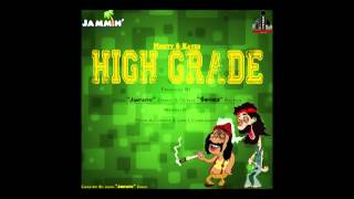 High Grade- Mighty and Kayeh