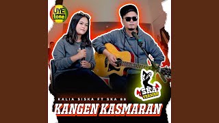 KANGEN KASMARAN (SKA version)