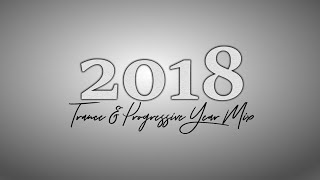 2018 Trance &amp; Progressive Year Mix